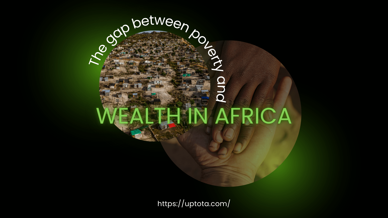 The gap between poverty and wealth in Africa